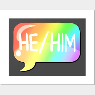 He/Him Pronoun Bubble - Rainbow Posters and Art